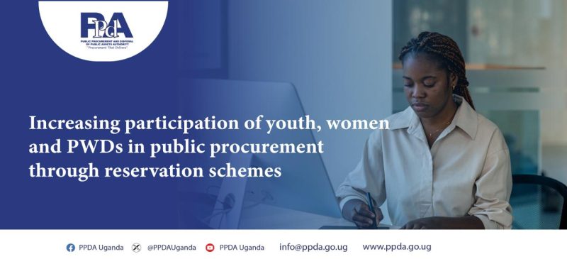 INCREASING PARTICIPATION OF YOUTH, WOMEN AND PWDS IN PUBLIC PROCUREMENT THROUGH RESERVATION SCHEMES.